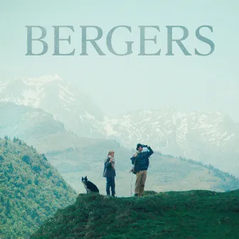 Bergers (Original Music from the Motion Picture Shepherds) by Philippe Brault