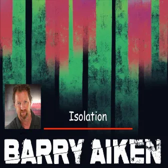 Isolation by Barry Aiken