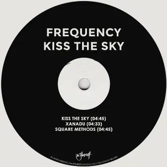 Kiss The Sky by Frequency