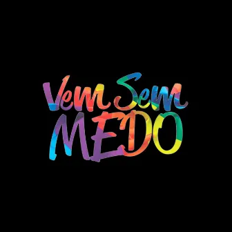 SE ENTREGA E VEM SEM MEDO by DJ GB De Venda Nova