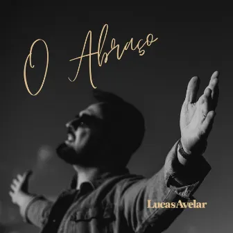 O Abraço by Lucas Avelar