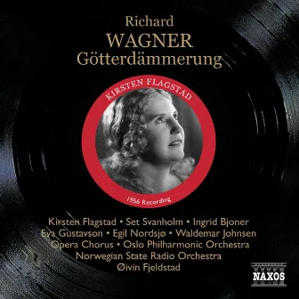 Wagner: Götterdämmerung by Oivin Fjeldstad