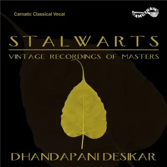 Stalwarts by Dhandapani Desikar