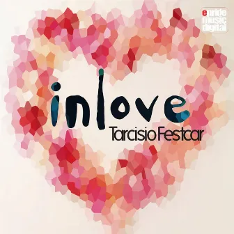 In Love by Tarcisio Festcar