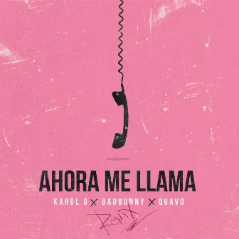 Ahora Me Llama (Remix) by Quavo