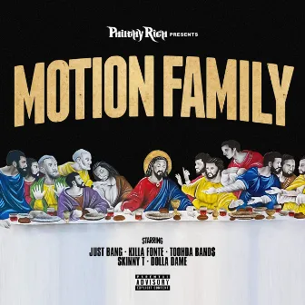 Motion Family by Philthy Rich