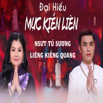 Đại Hiếu Mục Kiền Liên by Liêng Kiếng Quang