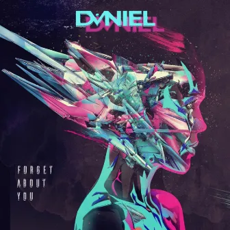 Forget About You by Dvniel