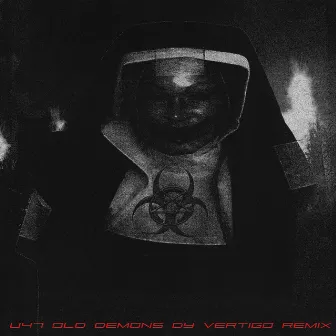 Old Demons (Dy Vertigo Remix) by U47