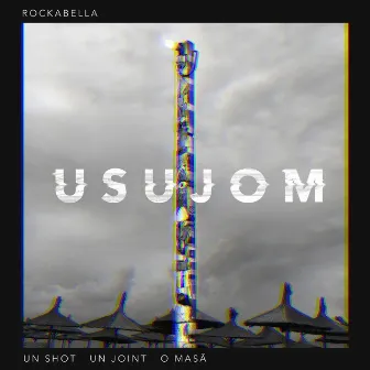 Usujom (Un Shot, Un Joint, O Masă) by Unknown Artist