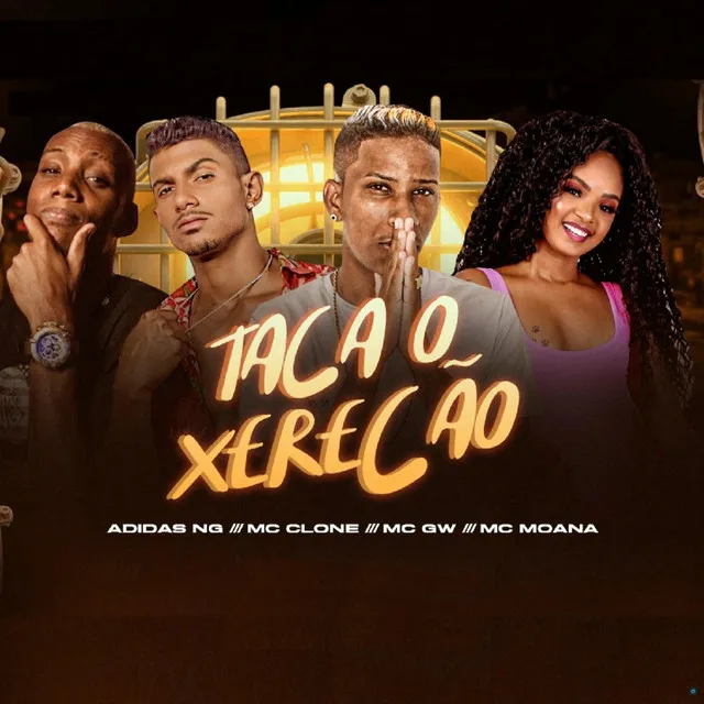 Taca o Xerecão (feat. Mc Moana & Mc Gw)