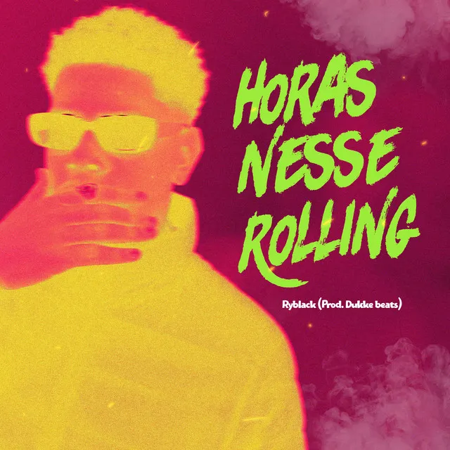 Horas Nesse Rolling - Speed