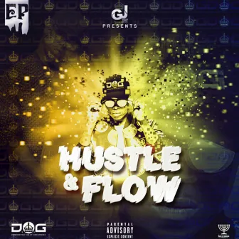 Hustle & Flow by D.O.G