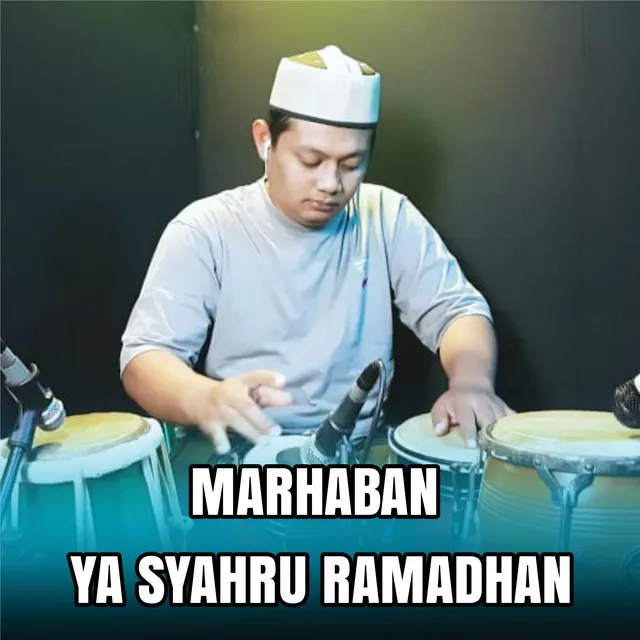 Marhaban Ya Syahru Ramadhan