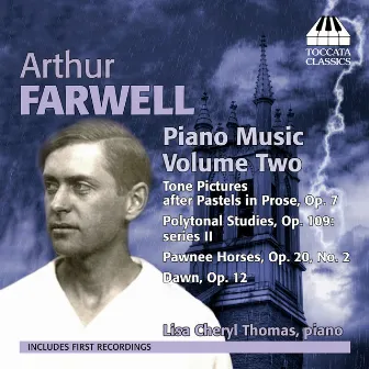 Farwell: Piano Music, Vol. 2 by Arthur Farwell