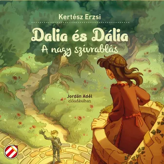 Dalia és Dália (A nagy szívrablás) by Jordán Adél