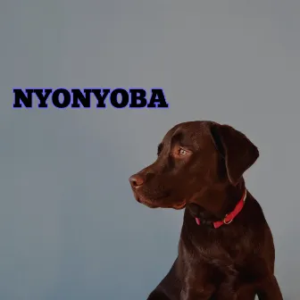 Nyonyoba by Kay Da Prince