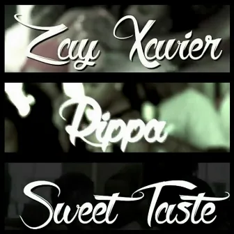 Sweet Taste by Zay Xavier