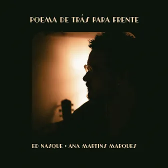 Poema de Trás para Frente (Acústica) by Ed Nasque