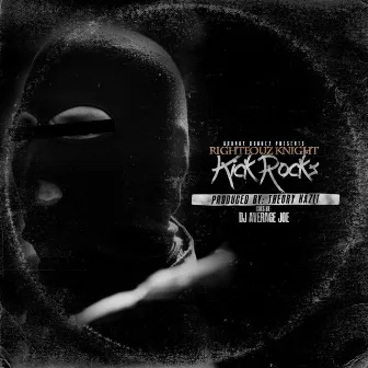 Kick Rocks (Maxi Single) by Righteouz Knight