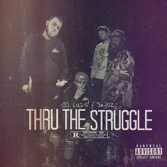 Thru The Struggle by jayoz