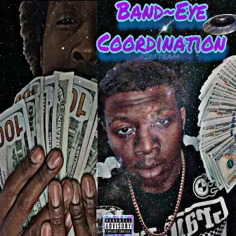 Band-Eye Coordination by Yung Kevalier