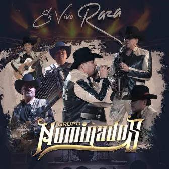 En Vivo Raza by Grupo Nominados