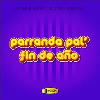 Parranda Pal Fin de Año by Gildardo Montoya