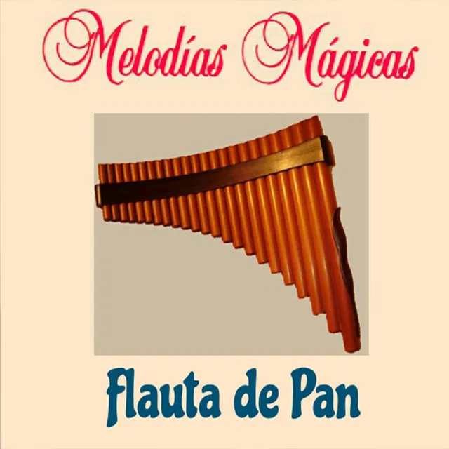 Melodías Mágicas, Flauta de Pan