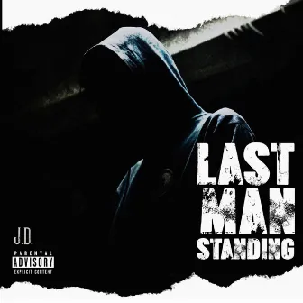 Last Man Standing by JD