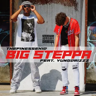 Big Steppa by TheFinesseKid