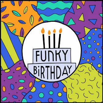 Funky Birthday by David Adams