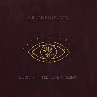 Visiones Doradas by Lucio Mantel