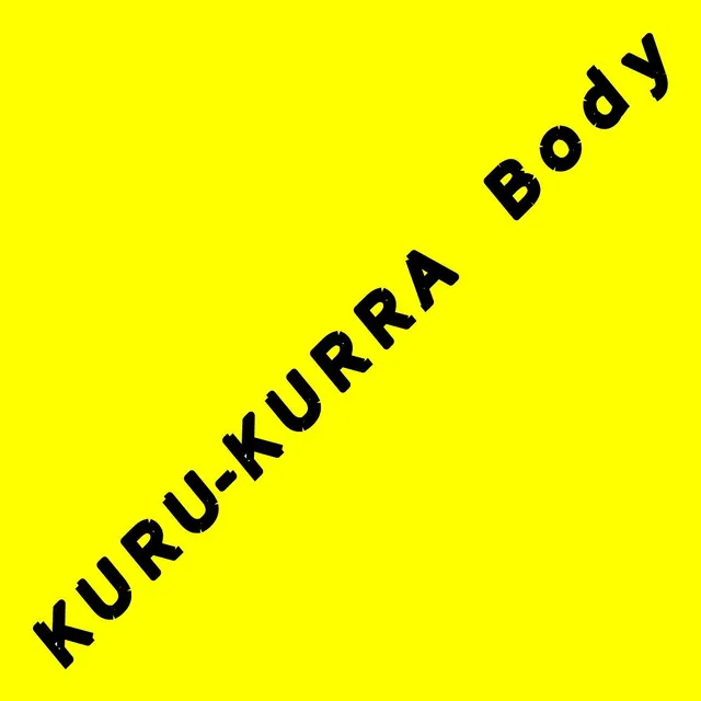 KURU-KURRA Body