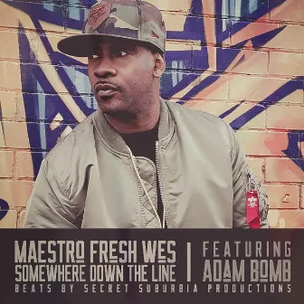 Somewhere Down the Line by Maestro Fresh Wes