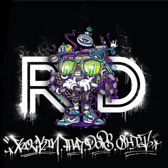 R.T.D. (Rockin That Dope Shit) by Dent