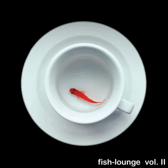 Fish-Lounge, Vol. II (Music from the Fish-Lounge) by Markus Aust