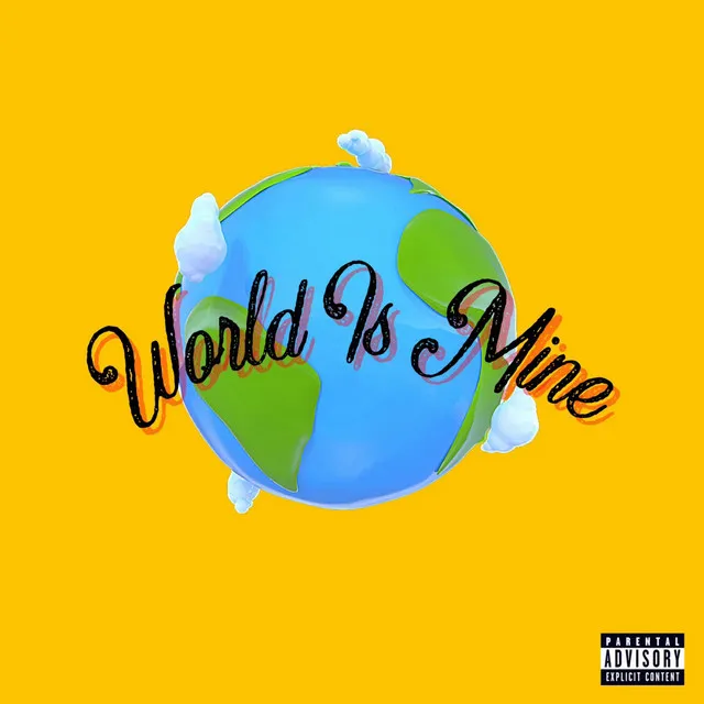 World Is Mine