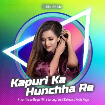 Kapuri Ka Hunchha Re by Nita Gurung