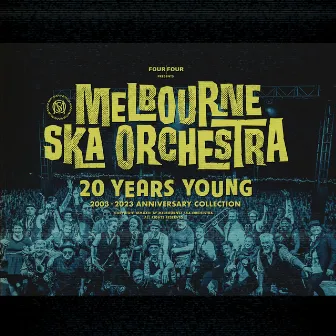 20 Years Young by Melbourne Ska Orchestra