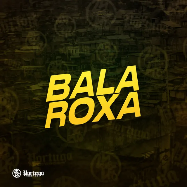 Bala Roxa