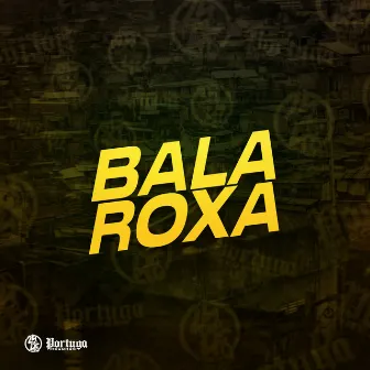 Bala Roxa by DJ Magrin Da DZ7