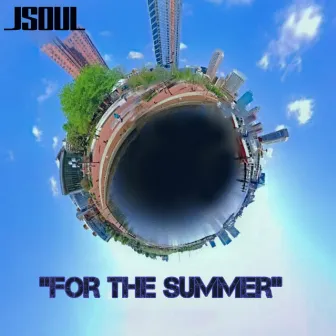 For the Summer by Jsoul