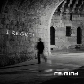 I Regret by Re.Mind