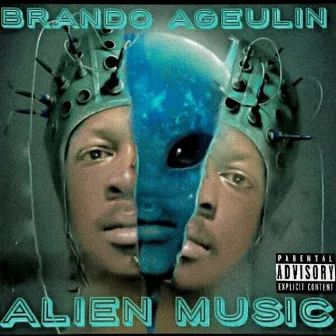 Alien Music, Vol. 1 by Brando Ageulin