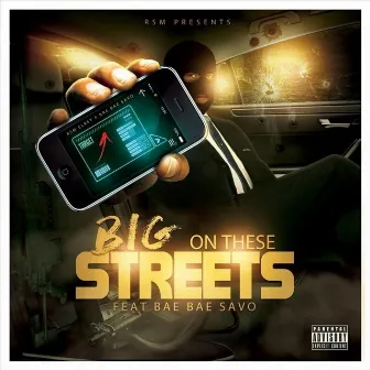 Big on These Streets by RSM Elrey