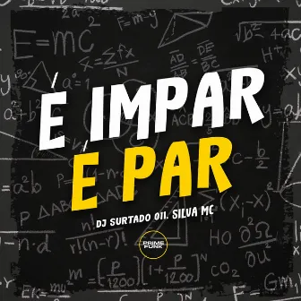 É Impar É Par by DJ Surtado 011