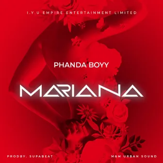 Mariana by Phanda Boyy