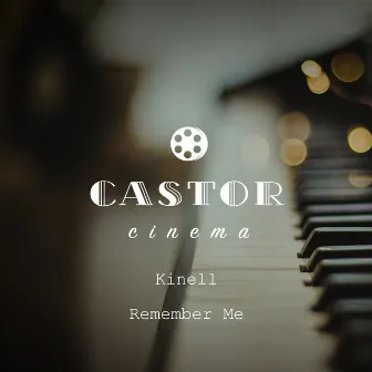 Remember Me by Castor Cinema