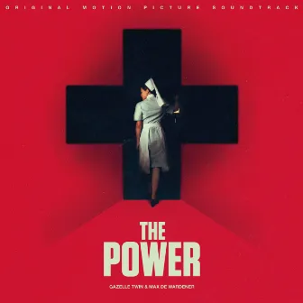 The Power (Original Motion Picture Soundtrack) by Gazelle Twin